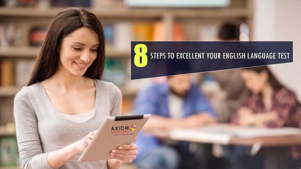 8 Steps to Ace Your English Language Test | Study Abroad